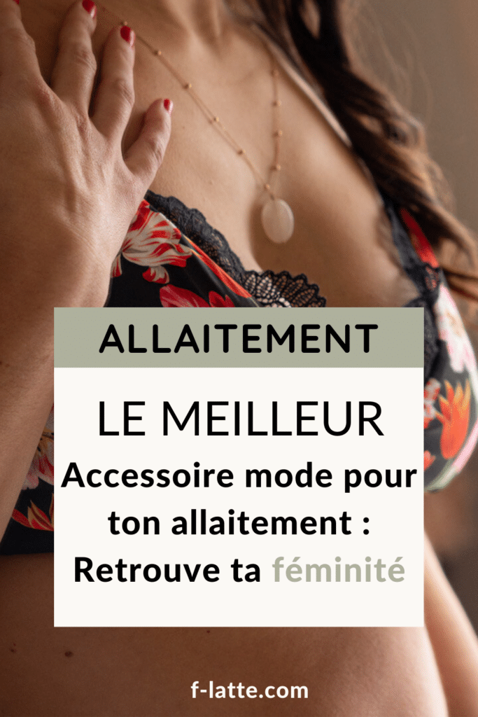 Le soutien-gorge d'allaitement : un véritable accessoire de mode