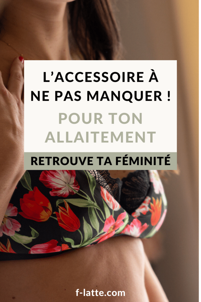 Le soutien-gorge d'allaitement : un véritable accessoire de mode