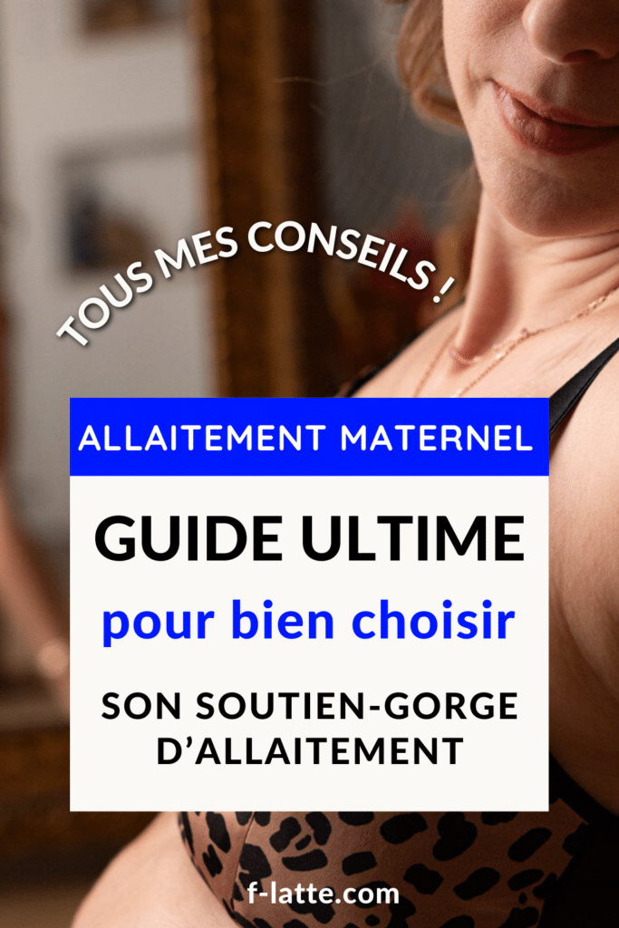 Guide complet pour choisir ton soutien-gorge d'allaitement idéal