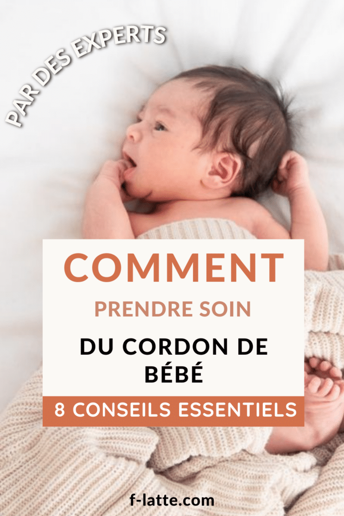 Comment prendre soin du cordon ombilical de bébé : 8 conseils essentiels approuvés par des experts