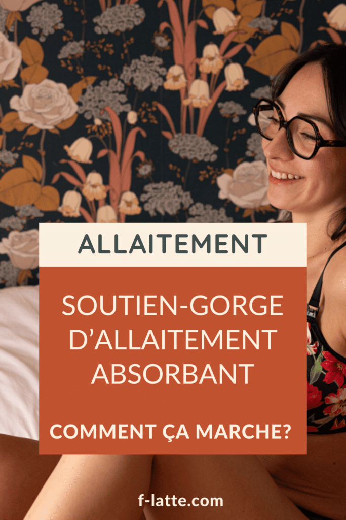 Comment fonctionnent les soutiens-gorge d’allaitement absorbants et pourquoi en avoir plusieurs ?