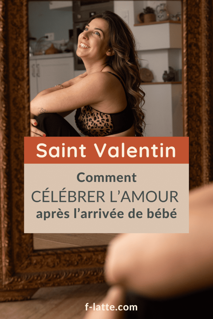 Saint-Valentin après bébé : Comment célébrer l’amour tout en allaitant