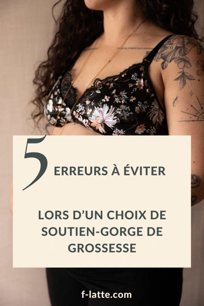 F’Latté : Les 5 erreurs à éviter lors du choix d'un soutien-gorge de grossesse