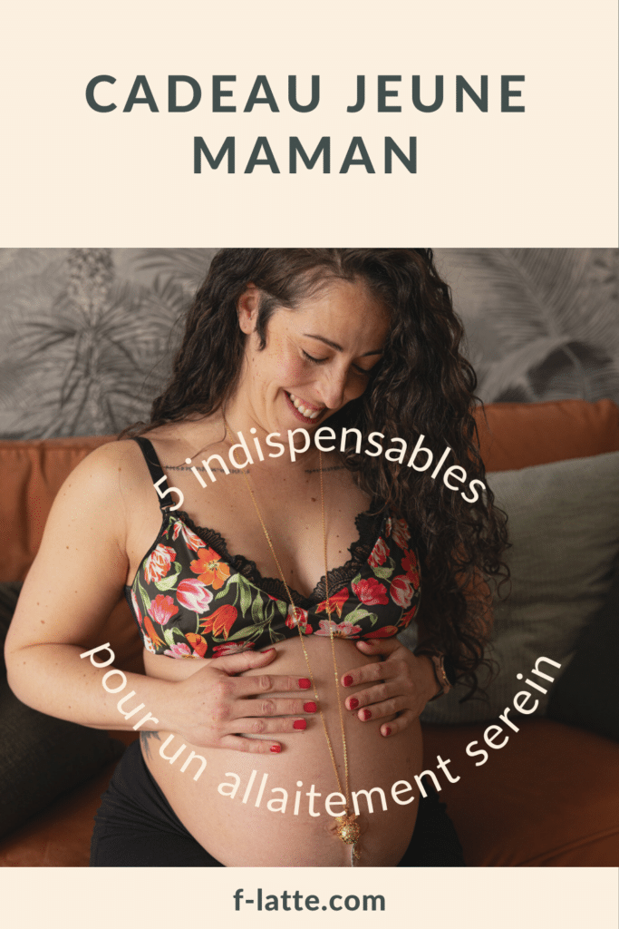 F’Latté : Cadeau jeune maman : 5 indispensables pour un allaitement serein et stylé.