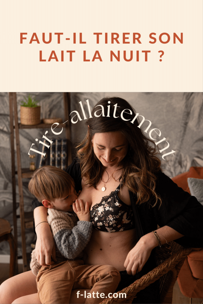 F’Latté : Tire-allaitement : faut-il tirer son lait la nuit ?