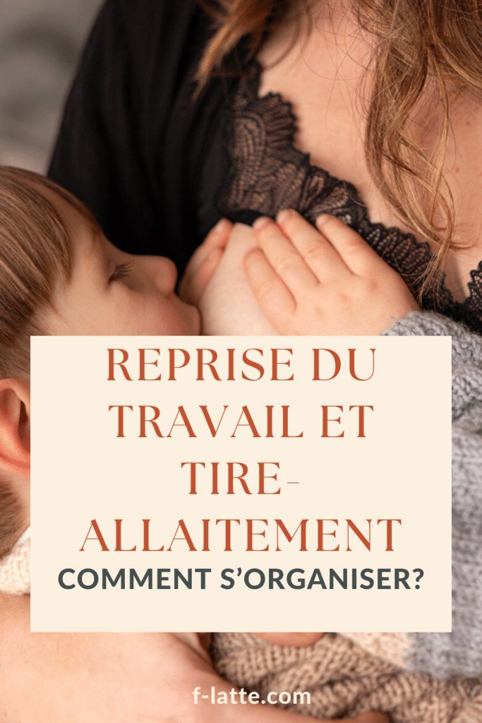 F’Latté : Reprise du travail et tire-allaitement : comment s’organiser ?