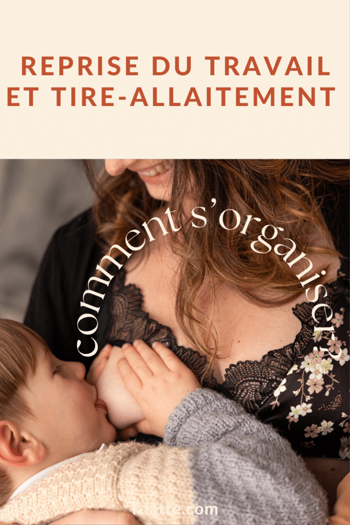 F’Latté : Reprise du travail et tire-allaitement : comment s’organiser ?