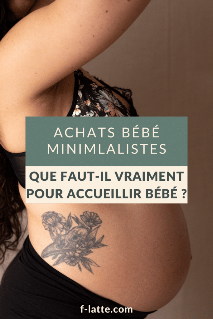 F’Latté : Achats bébé minimalistes : que faut-il vraiment pour accueillir bébé ?