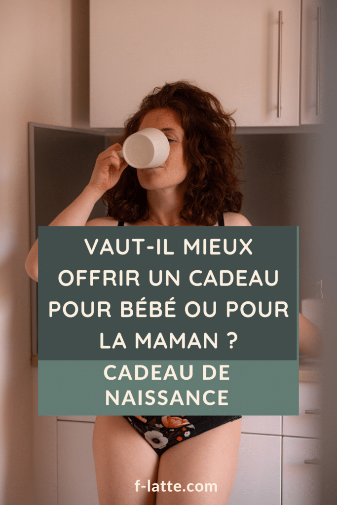 F’Latté : Cadeau de naissance : vaut-il mieux offrir un cadeau pour bébé ou pour la maman ?