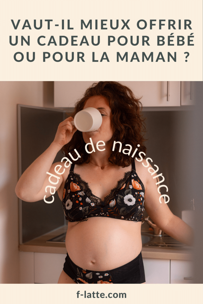 F’Latté : Cadeau de naissance : vaut-il mieux offrir un cadeau pour bébé ou pour la maman ?