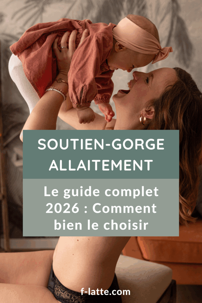 Comment choisir le bon soutien-gorge d’allaitement ? Taille, maintien, sans armature, ouverture allaitement, fuites de lait… Le guide complet 2026 pour allaiter en toute sérénité.