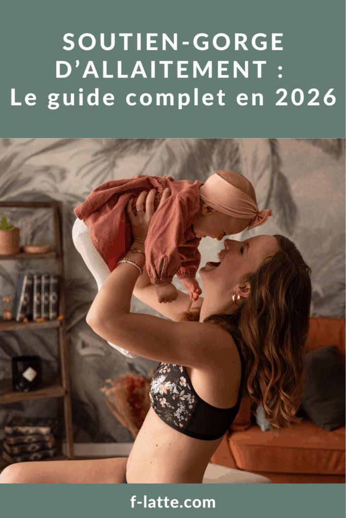 Comment choisir le bon soutien-gorge d’allaitement ? Taille, maintien, sans armature, ouverture allaitement, fuites de lait… Le guide complet 2026 pour allaiter en toute sérénité.